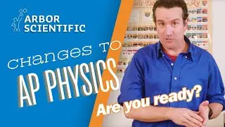 What's New in AP Physics? (2024-2025)