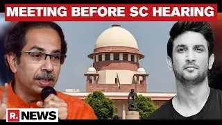 Sushant's Case: Crucial Meeting Takes Place At Maharashtra CM's Residence Ahead Of SC Hearing