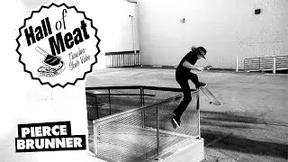 Hall Of Meat: Pierce Brunner