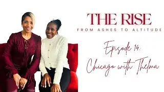 Episode Fourteen, Chicago with Thelma