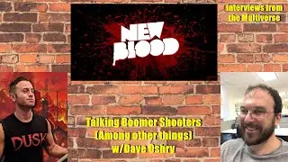 Interviews from the Multiverse: Dave Oshry of New Blood Interactive