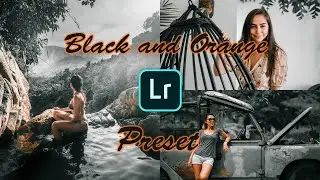 Lightroom Mobile Presets Free Dng | Black & Orange Preset Lightroom | Trail of Man