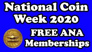 National Coin Week - Get FREE ANA Memberships - April 19-25, 2020 - American Numismatic Association