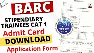 BARC Stipendiary Trainee Admit Card Download | BARC Stipendiary Trainee Application Form Download