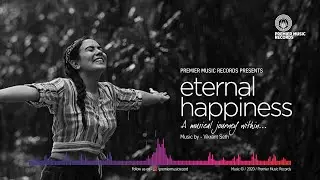 Premier Music Records | Eternal Happiness | Vikrant Seth | Latest Instrumental Music [2020]
