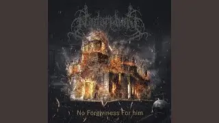 No Forgiveness for Him