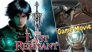 The Last Remnant - Video Game Movie | FULL STORY | CUT SCENES + CINEMATIC GAMEPLAY