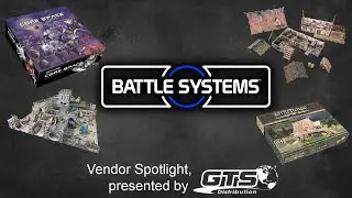 Battle Systems - GTS Vendor Spotlight 2024/02/26