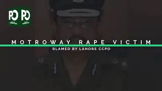 Breaking News: Lahore CCPO Blames Motorway Rape Victim | Pakistan Observer