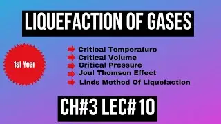 Liquefaction of gases|| Joul Thomson Effect || Linds Method Ch#3 || Lec#10 || Part-1