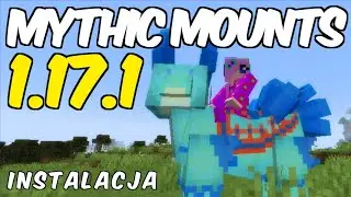 Jak zainstalować mody do Minecraft 1.17.1 - instalujemy Mythic Mounts Mod (+ Fabric)