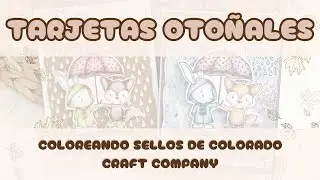 TARJETAS de inspiraci&oacute;n OTO&Ntilde;AL | COLOREANDO SELLOS de Colorado Craft Company