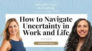 What To Do When You Don't Know What's Next - Prospecting on Purpose LIVE!