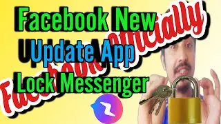 Facebook New Update App Setting Lock Messenger | Secure Messenger | Fingerprint