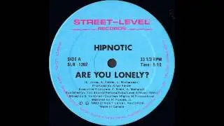 HIPNOTIC - Are You Lonely? [12'' Version]