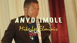 Anyo Imole by Mike Lee Elminus