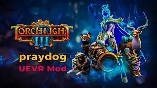 Torchlight 3 | praydog UEVR | RTX 4090 | 13900K | 4K | Gameplay | Quest Pro |