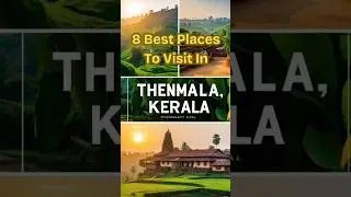 8 Best Places To Visit In Thenmala Kerala #thenmala  #keralatourism #ecotourism #naturelovers