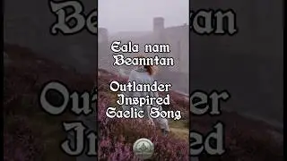Outlander Music - Scottish Gaelic Female Vocals for Sleep & Relaxation #celtic