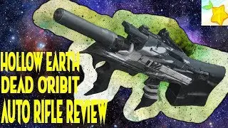 Destiny 2: HOLLOW EARTH Dead Orbit Auto Rifle review!!!! Valakadyn's Big brother!!!!!!!