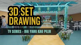 KONSEP ARTISTIK | SET DRAWING | SET PESTA | SERIES DIA YANG KAU PILIH SCTV