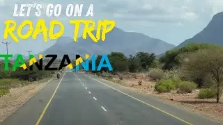 9| Road Trip Tanzania  | Dar es Salaam to Arusha &ndash; Amazing 4K Scenic Drive (2023) | Part 9