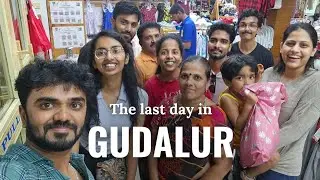 GUDALUR Theni Diaries | Last Day, Best Memories ✨ #travel 
