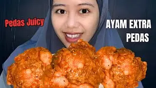 MUKBANG - AYAM SAUS EXTRA PEDAS 🤤🔥🥵