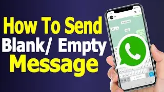 How To Send Blank/ Empty Message on Whats App 2026