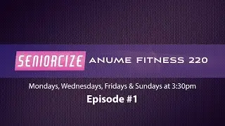SENIORCIZE EPISODE #1