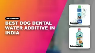 Best Dog Dental Water Additive in India | Dog dental care