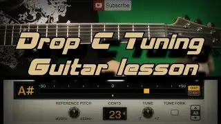 Как настроить гитару в Drop C / Drop C Tuning Guitar lesson