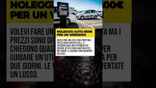 NOLEGGIO AUTO: 600&euro; PER UN WEEKEND!