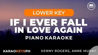 Kenny Rogers and Anne Murray - If I Ever Fall In love Again (Lower Key - Piano Karaoke)