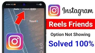 Problem beim Anzeigen von Freunden auf Instagram Reels (2025) |