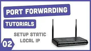 Configure Static Local IP Address | Port Forwarding # 02 | Urdu & Hindi