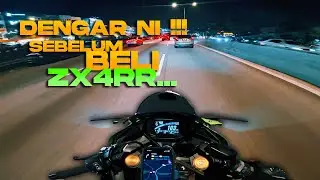 PATUT KE KORANG UPGRADE KE ZX4RR ? | KAWASAKI ZX25R | INSTA360 ACE PRO | 4K