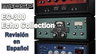⚡McDSP EC-300 Echo Collection⚡ -Revisi&oacute;n en Espa&ntilde;ol-
