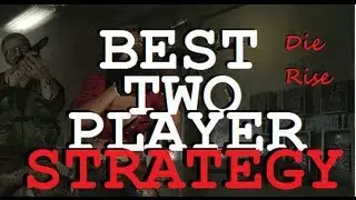 Black Ops 2 Zombies: Die Rise - Best Two Player Strategy!