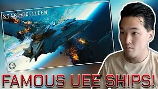 Famous Ships of the UEE Navy Reaction! | Squadron 42 and Star Citizen Lore | TheAstroHistorian