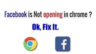 How to fix Facebook Not Working Problem in Chrome || Can't open facebook?