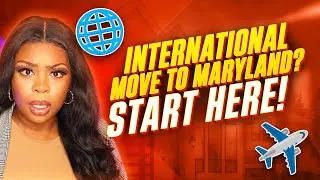 Moving to Maryland from Abroad 🇺🇸 | Step-by-Step Guide for International Relocations to Baltimore