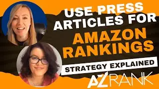 Use Press Articles for Amazon Rankings: PressX Strategy Explained | AZ Rank
