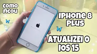 ATUALIZEI MEU IPHONE 8 PLUS PARA O IOS 15 E VEJA COMO FICOU!!