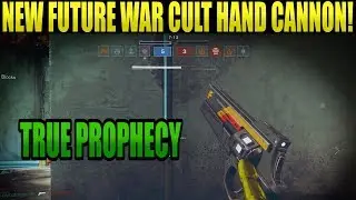 Destiny 2 | TRUE PROPHECY Hand Cannon From Future Warcult