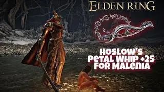 Hoslow's Blood Petal Whip +25 for Malenia