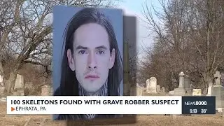 100 Skeletons Found with Grave Robber Suspect