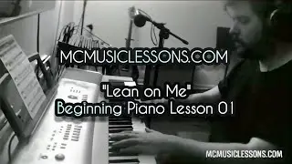 Beginning piano lessons: Lean On Me (mcmusiclessons.com) 