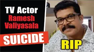 TV Actor Ramesh Valiyasala Commits Suicide at 54 | #RameshValiyasala