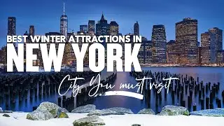 Best winter attractions in New York City You must visit